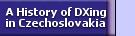 A History of DXing in Czechoslovakia